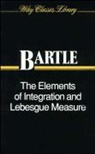Bartle, Robert G Bartle, Robert G. Bartle, Robert Gardner Bartle, Bartle Robert G. - Elements of Integration and Lebesgue Measure
