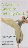 Jenny Belingy, Jenny Byrne Belingy, Belingy Jenny, John Byrne - A Dancer's Guide to Getting Work