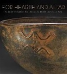 Kathleen Bickfo Berzock, Kathleen Bickford Berzock, Berzock Kathleen Bickford - For Hearth and Altar
