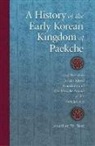 Jonathan W. Best - A History of the Early Korean Kingdom of Paekche