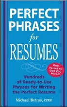 Betrus, Michael Betrus, Betrus Michael - Perfect Phrases for Resumes
