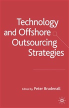 Peter Brudenall, Brudenall, P Brudenall, P. Brudenall, Peter Brudenall - Technology and Offshore Outsourcing Strategies