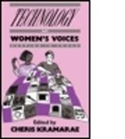 C. Kramarae, Cheris Kramarae, Cheris Kramarae, Cheris Kramarae - Technology and Women''s Voices