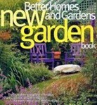 Better Homes and Gardens, Marilyn Rogers, Marilyn (EDT)/ Better Homes and Gardens Bo Rogers, Better Homes and Gardens - New Garden Book