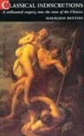 Maurizio Bettini - Classical Indiscretions