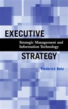 Betz, Frederick Betz - Executive Strategy