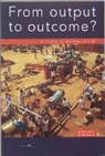 Jos Beurden, Jan-Bart Gewald, Jos Van Beurden - From Output to Outcome?: 25 Years of Iob Evaluations