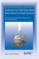 G. Beutler, M. R. Drinkwater, M.R. Drinkwater, R. Rummel, Rudolf von Steiger, Rudolf von Steiger - Earth Gravity Field from Space - from Sensors to Earth Sciences