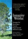 Adrian Gostick, Adrian Robert Gostick, Adrian Telford Gostick, Dana Telford - Integrity Works