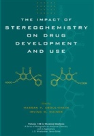 H. Y. Aboul-Enein, Hassan Y. Aboul-Enein, Hassan Y. (King Faisal Hospital and R Aboul-Enein, Hassan Y. Wainer Aboul-Enein, Hy Aboul-Enein, Hassan Y.aboul- Wainer Enein... - Impact of Stereochemistry on Drug Development and Use
