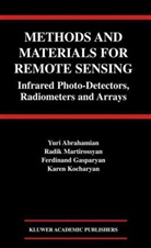 Yur Abrahamian, Yuri Abrahamian, Fe Gasparyan, Ferdinand Gasparyan, Karen Kocharyan, Radi Martirossyan... - Methods and Materials for Remote Sensing