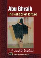 Meron Benvenisti, Meron (EDT)/ Danner Benvenisti, Mark Danner, Ehrenr, Ehrenre, Barbara Ehrenreich... - Abu Ghraib