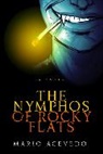 Mario Acevedo - The Nymphos of Rocky Flats