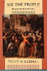 Bruce Ackerman, Bruce A. Ackerman - We the People