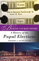 Baumgartner, F Baumgartner, F. Baumgartner, Frederic J. Baumgartner, Frederick Baumgartner, Kenneth A Loparo... - Behind Locked Doors