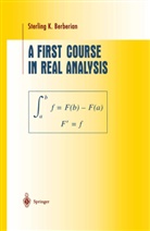 Sterling K Berberian, Sterling K. Berberian - A First Course in Real Analysis