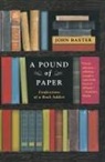 John Baxter - A Pound of Paper