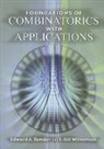 Edward A Bender, Edward a Williamson Bender, Edward A. Bender, Edward A. Williamson Bender, Edward A./ Williamson Bender, S Gill Williamson... - Foundations of Combinatorics With Applications