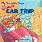 Jan Berenstain, S. et J. Berenstain, Stan Berenstain, Berenstain Jan, Berenstain Stan, Jan Berenstain... - Too Much Car Trip