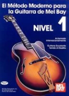 Mel Bay, William Bay, Mel Bay - Modern Guitar Method Grade 1, Spanish Edition