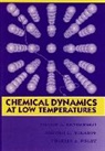 Va Benderskii, Victor A Benderskii, Victor A. Benderskii, Victor A. (Institute for Chemical Phys Benderskii, Victor A. Etc. Makarov Benderskii, Victor A. Makarov Benderskii... - Chemical Dynamics At Low Temperatures, Volume 88