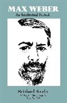 Reinhard Bendix, Bendix Reinhard, Guenther Roth - Max Weber