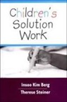 Insoo Kim Berg, Berg Insoo Kim, Therese Steiner, Steiner Therese - Children's Solutions Work