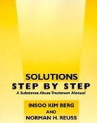 Insoo Kim Berg, Berg Insoo Kim, Norman H Reuss, Norman H. Reuss, Reuss Norman H. - Solutions Step by Step