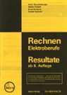 Heinrich Brandenberger, Walter Enderli, Ernst Scherrer, Rudolf Spinnler - Rechnen Elektroberufe. Resultate ab 6. Auflage