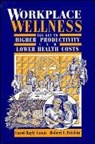 Carol Bayly-Grant, Robert E Brisbin, Robert E. Brisbin, Brisbin Re, Grant, C.bayley- Brisbin Grant... - Workplace Wellness