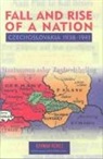 Edvard/ Hauner Benea, Edvard Benes, Milan Hauner - The Fall and Rise of a Nation