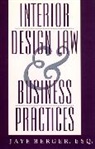C Jaye Bergee, C. Jaye Bergee, Berger, C Jaye Berger, C. Jaye Berger, C.jaye Berger... - Interior Design Law and Business Practices