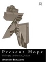Andrew Benjamin - Present Hope