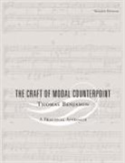 Benjamin Benjamin, Thomas Benjamin, Thomas (Johns Hopkins University Benjamin, Benjamin Thomas, Richard Nidel - The Craft of Modal Counterpoint