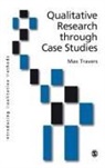 Dr. Max Travers, Max Travers, Max Travers - Qualitative Research Through Case Studies