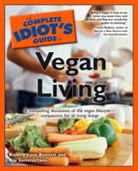Beverly Lynn Bennett, Ray Sammartano, Ray Bennett Sammartano, SAMMARTANO RAY BENNETT BEVERLY L - Complete Idiot''s Guide to Vegan Living