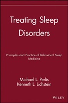 Lichstein, Kenneth L. Lichstein, Perlis, Michael L Lichstein Perlis, Michael L. Perlis, Michael L. Lichstein Perlis... - Treating Sleep Disorders