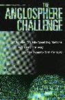 James C Bennett, James C. Bennett - The Anglosphere Challenge: Why the English Speaking Nations Will Lead
