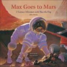 Jeffrey Bennett, Jeffrey/ Okamoto Bennett, Alan Okamoto - Max Goes to Mars