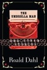 Roald Dahl - The Umbrella Man and Other Stories