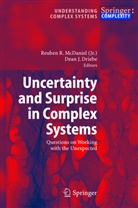 Dean Driebe, Dean J. Driebe, J Driebe, J Driebe, Reuben R. McDaniel, Reube R McDaniel... - Uncertainty and Surprise in Complex Systems