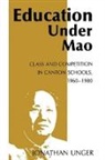 Jonathan Unger, Unger Jonathan - Education Under Mao