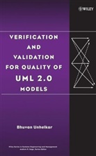 Unhelkar, B Unhelkar, Bhuvan Unhelkar, Bhuvan (University of Western Sydney) Unhelkar, Unhelkar Bhuvan - Verification and Validation for Quality of Uml 2.0 Models