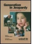Unicef, Unicef, Alexander Unicef Zouev, Unicef S United Nations Children's Fund, United Nations Children's Fund Unicef, Alexander Zouev... - Generation in Jeopardy