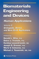 Mario Cattaneo, Mario V Cattaneo, Mario V. Cattaneo, Joseph D Gresser, Joseph D. Gresser, Kai-Uwe Lewandrowski... - Biomaterials Engineering and Devices: Human Applications