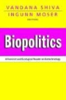 I. Moser, Y. Shiva, Ingunn Moser, Vandana Shiva - Biopolitics
