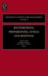 John Blair, Myron D. Fottler, Rawls College of Business, Albert C. Zapanta, John Blair, John D Blair... - Bioterrorism Preparedness Attack and Response