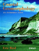 Bird, E Bird, E. C. F. Bird, Eric Bird, Eric C F Bird, Eric C. F. Bird... - Coastal Geomorphology