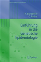 Heik Bickeböller, Heike Bickeböller, Christine Fischer - Einführung in die Genetische Epidemiologie