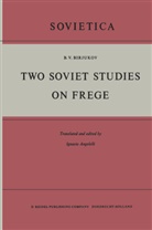 B V Birjukov, B. V. Birjukov, B.V. Birjukov - Two Soviet Studies on Frege